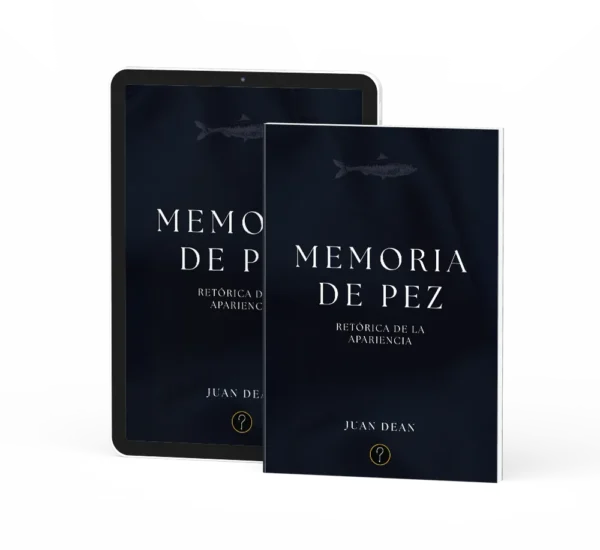 Memoria de Pez: Retórica de la apariencia